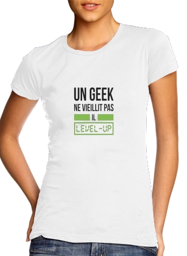  Un Geek ne vieillit pas il level up para Camiseta Mujer