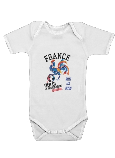  France Football Coq Sportif Fier de nos couleurs Allez les bleus para bebé carrocería
