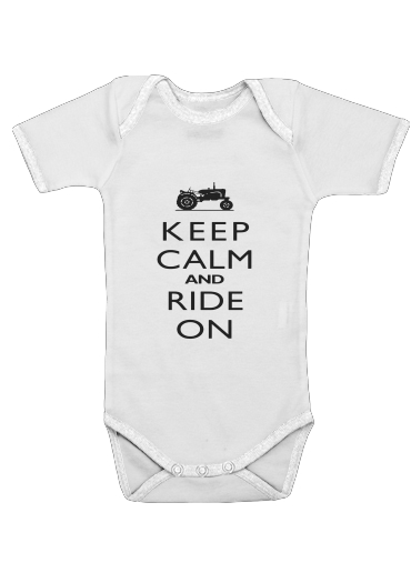  Keep Calm And ride on Tractor para bebé carrocería
