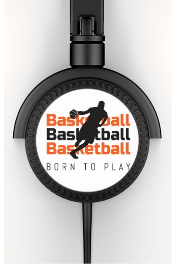 Basketball Born To Play para Auriculares estéreo