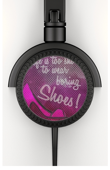  Life is too short to wear boring shoes para Auriculares estéreo