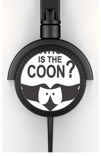  Who is the Coon ? Tribute South Park cartman para Auriculares estéreo