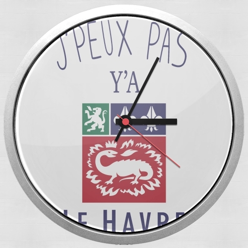  Je peux pas ya le Havre para Reloj de pared