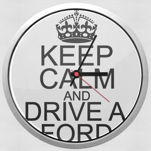  Keep Calm And Drive a Ford para Reloj de pared