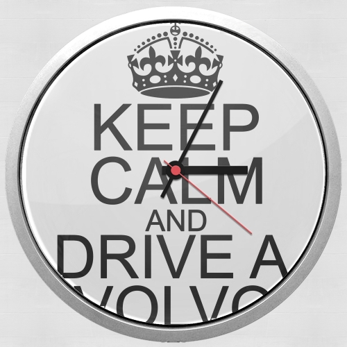  Keep Calm And Drive a Volvo para Reloj de pared