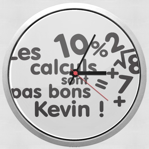  Les calculs ne sont pas bon Kevin para Reloj de pared