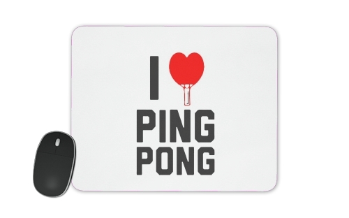  I love Ping Pong para alfombrillas raton