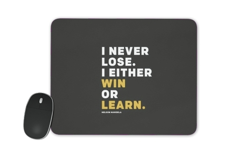  i never lose either i win or i learn Nelson Mandela para alfombrillas raton