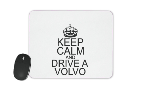  Keep Calm And Drive a Volvo para alfombrillas raton