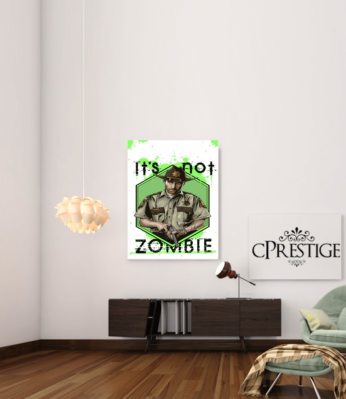  It's not zombie para Poster adhesivas 30 * 40 cm