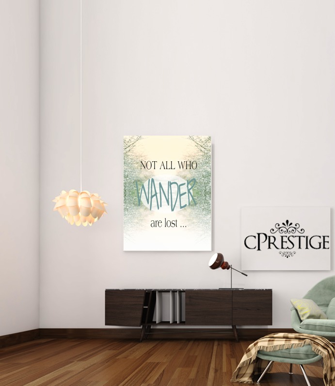  Not All Who wander are lost para Poster adhesivas 30 * 40 cm
