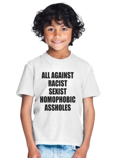  All against racist Sexist Homophobic Assholes para Camiseta de los niños