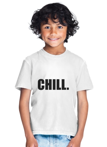  Chill para Camiseta de los niños