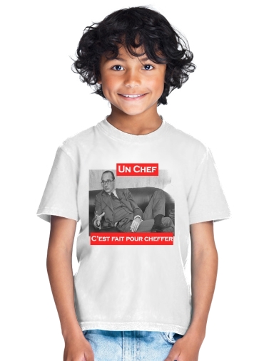  Chirac Un Chef cest fait pour cheffer para Camiseta de los niños