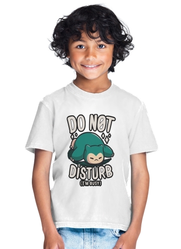  Do not disturb im busy para Camiseta de los niños