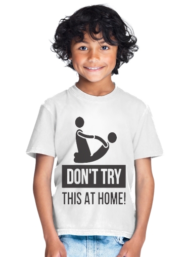  dont try it at home physiotherapist gift massage para Camiseta de los niños