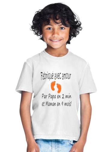  Fabriquer avec amour Papa en 2 min et maman en 9 mois para Camiseta de los niños
