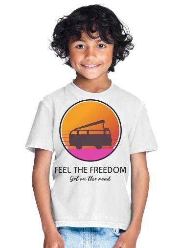  Feel The freedom on the road para Camiseta de los niños