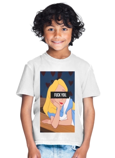  Fuck You Alice para Camiseta de los niños