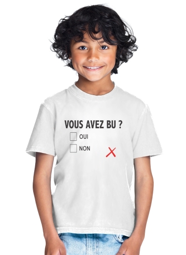  Humouristique vous avez bu para Camiseta de los niños