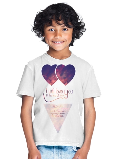  I will love you para Camiseta de los niños