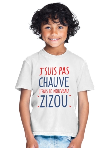  Je ne suis pas chauve Je suis le nouveau ZiZou para Camiseta de los niños
