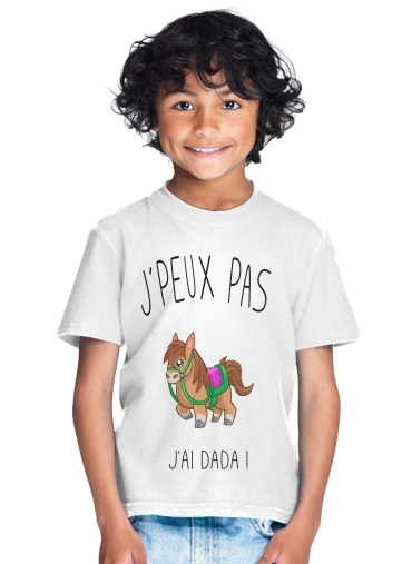  Je peux pas jai Dada para Camiseta de los niños