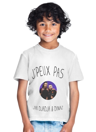  Je peux pas jai Djadja et Dinaz para Camiseta de los niños
