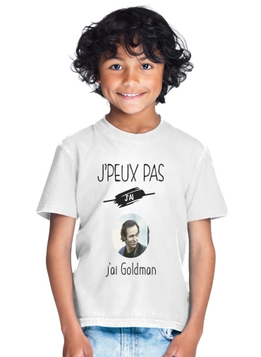  Je peux pas jai Goldman para Camiseta de los niños