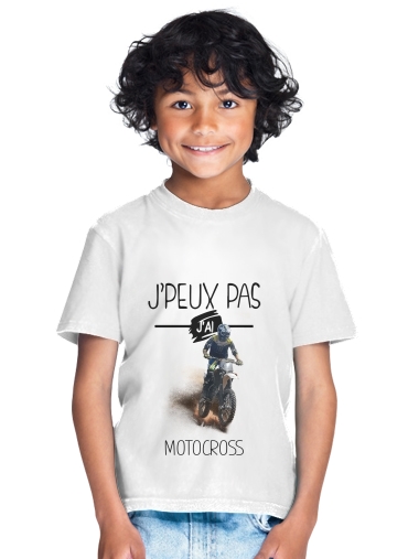  Je peux pas jai motocross para Camiseta de los niños