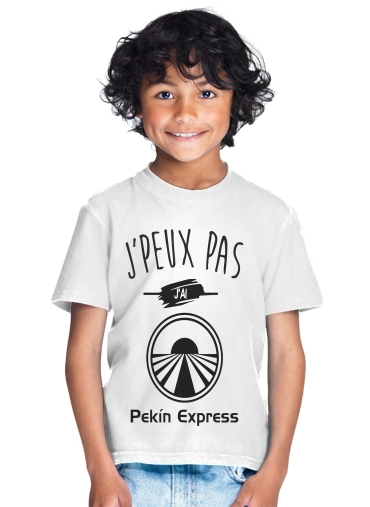  Je peux pas jai pekin express para Camiseta de los niños
