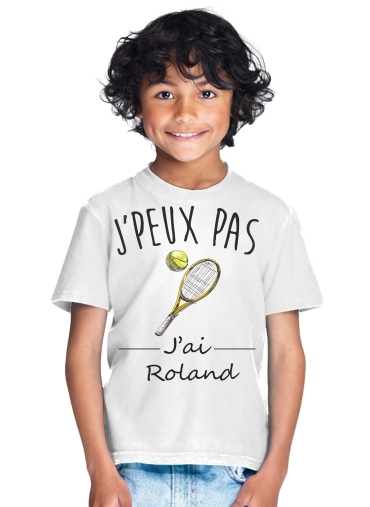  Je peux pas jai roland - Tennis para Camiseta de los niños