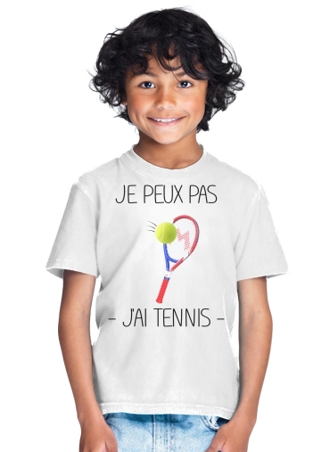  Je peux pas jai tennis para Camiseta de los niños
