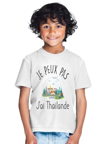 Je peux pas jai thailand para Camiseta de los niños