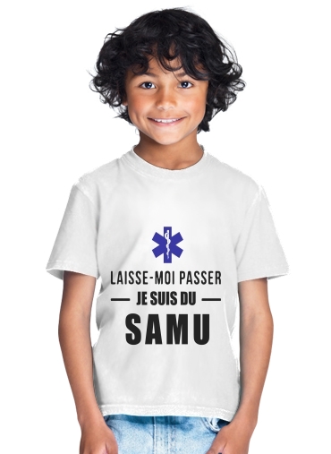  Laisse moi passer je suis du SAMU para Camiseta de los niños