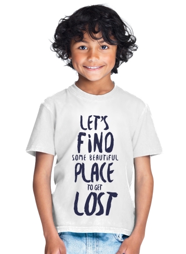  Let's find some beautiful place para Camiseta de los niños