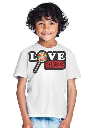  Love Sucks para Camiseta de los niños