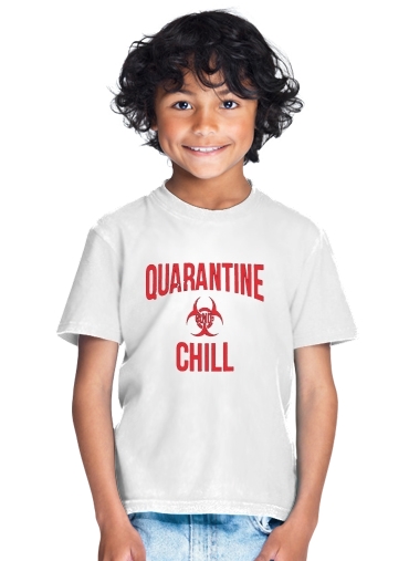  Quarantine And Chill para Camiseta de los niños