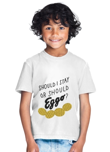  Should i stay or shoud i Eggo para Camiseta de los niños