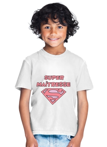  Super maitresse para Camiseta de los niños