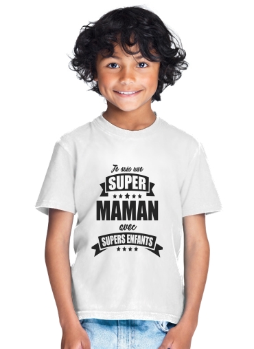  Super maman avec super enfants para Camiseta de los niños