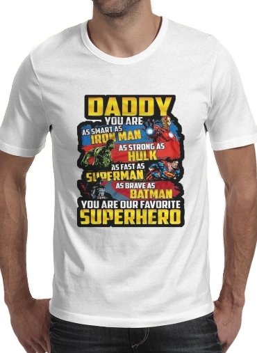  Daddy You are as smart as iron man as strong as Hulk as fast as superman as brave as batman you are my superhero para Camisetas hombre
