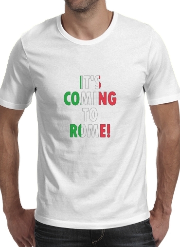  Its coming to Rome para Camisetas hombre