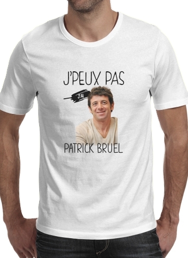  Je peux pas jai Patrick Bruel para Camisetas hombre