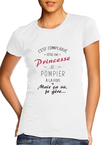  Cest complique detre une princesse et pompier para Camiseta Mujer