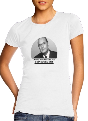  Chirac Vous memmerdez copieusement para Camiseta Mujer