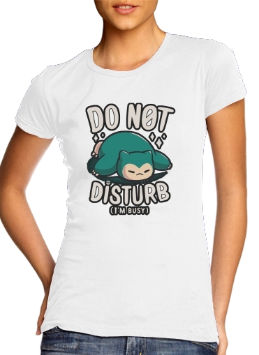 Do not disturb im busy para Camiseta Mujer