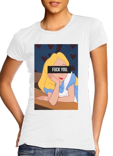  Fuck You Alice para Camiseta Mujer