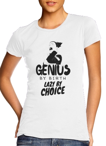  Genius by birth Lazy by Choice Shikamaru tribute para Camiseta Mujer