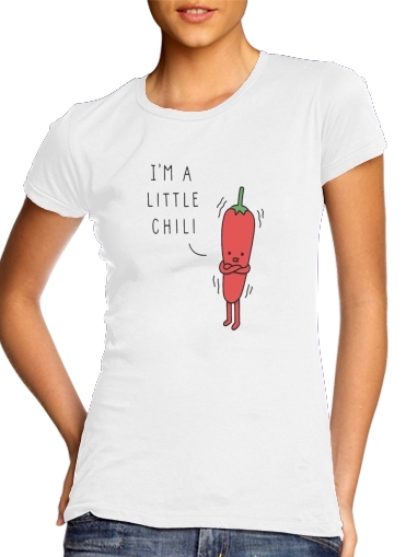  Im a little chili para Camiseta Mujer